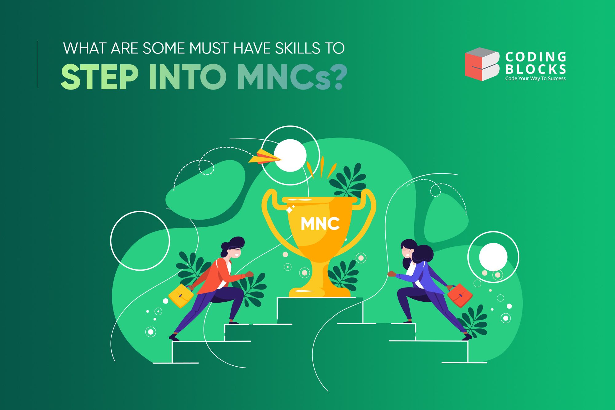 What are some must-have skills to step into MNCs?